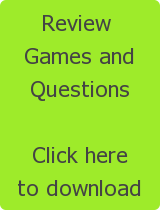 Review  Games  and QuestionsClick hereto download